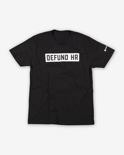 Defund HR Tee